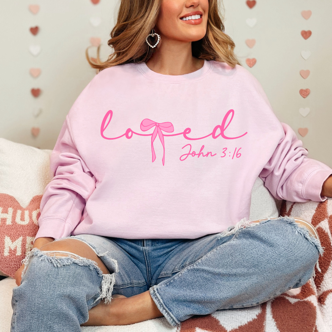 Loved- John 3:16 sweatshirt