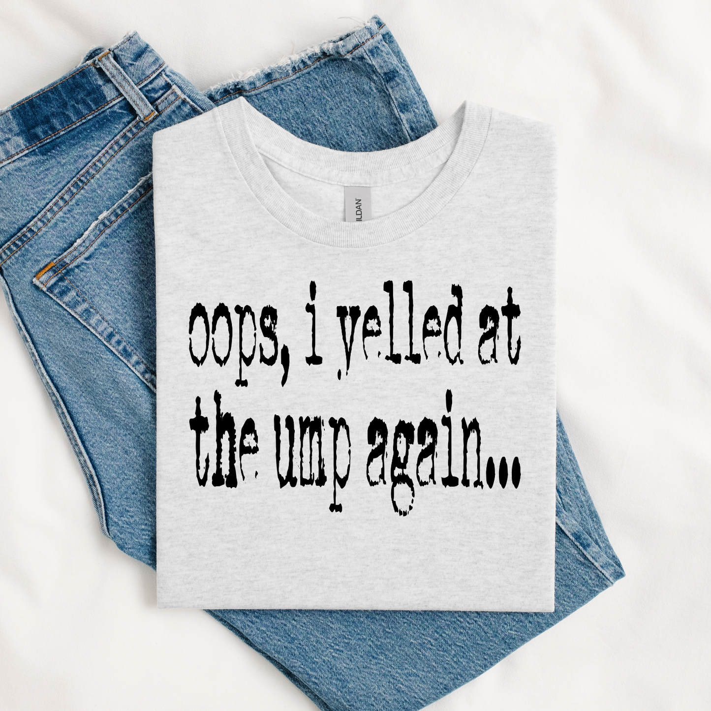 Oops, I yelled at the ump again