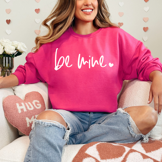 Be Mine Sweatshirt