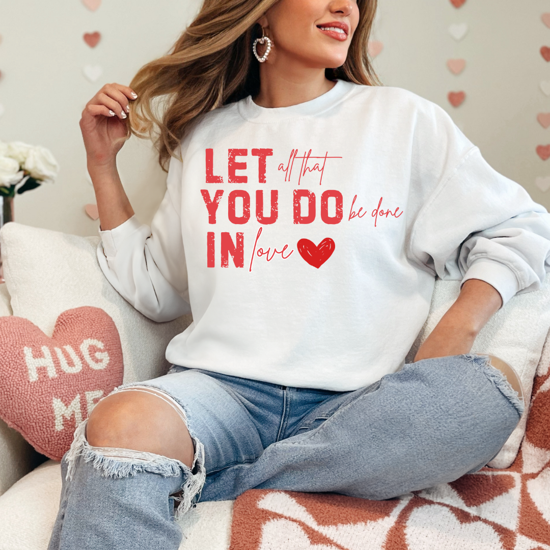Do It In Love Sweatshirt