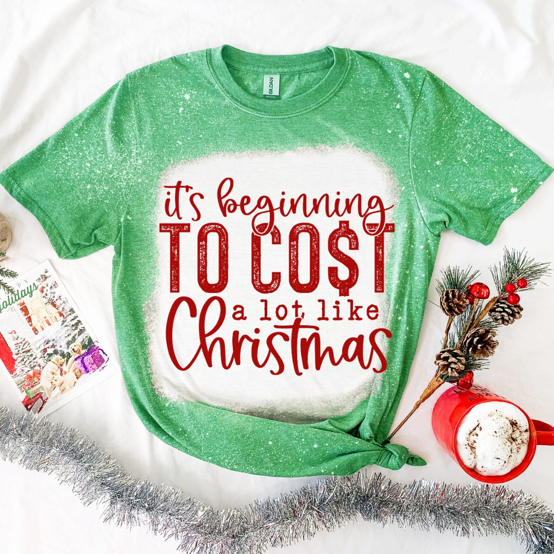 Cost a lot like Christmas-2 Colors