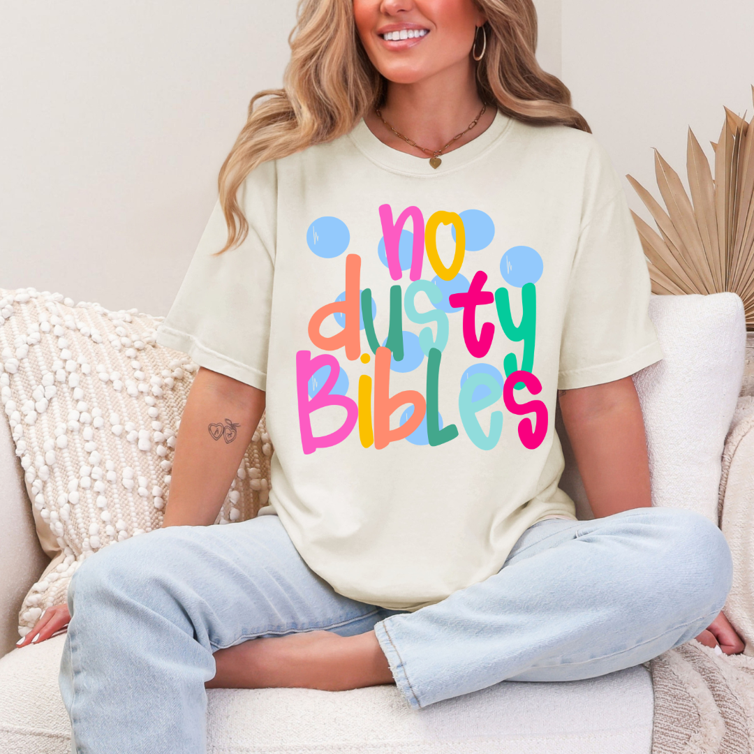 Comfort Colors-No Dusty Bibles