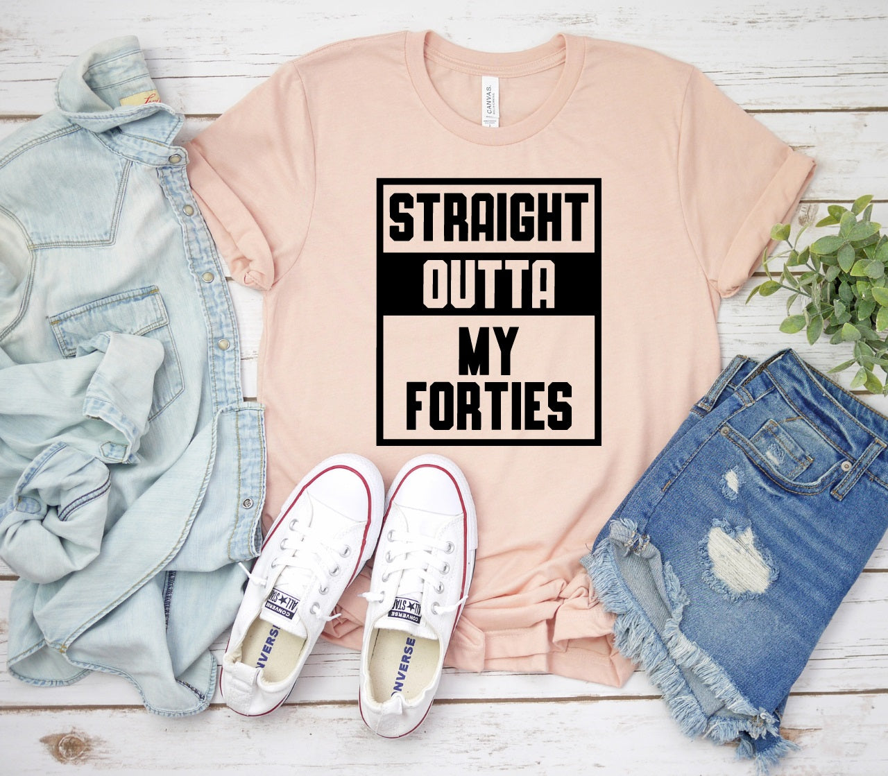 Straight Outta My Forties-MANY COLORS