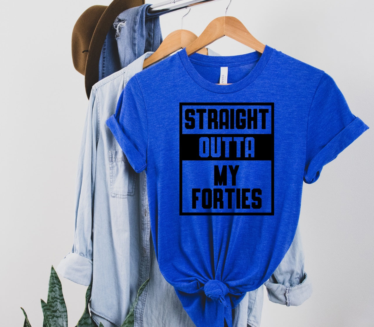 Straight Outta My Forties-MANY COLORS