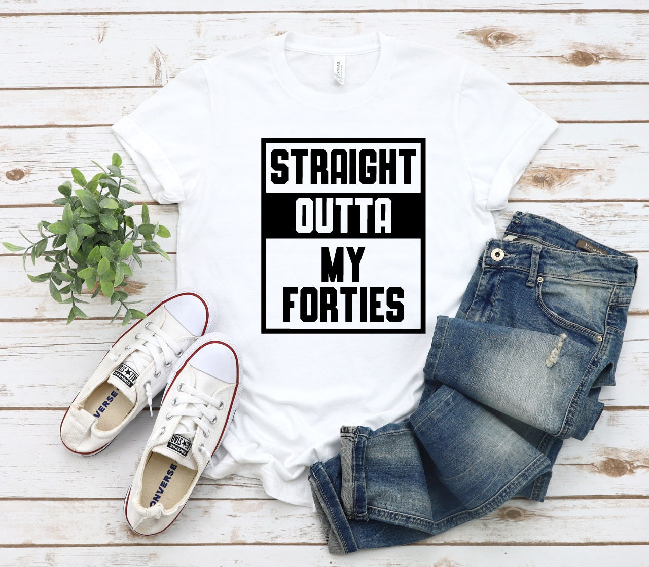 Straight Outta My Forties-MANY COLORS