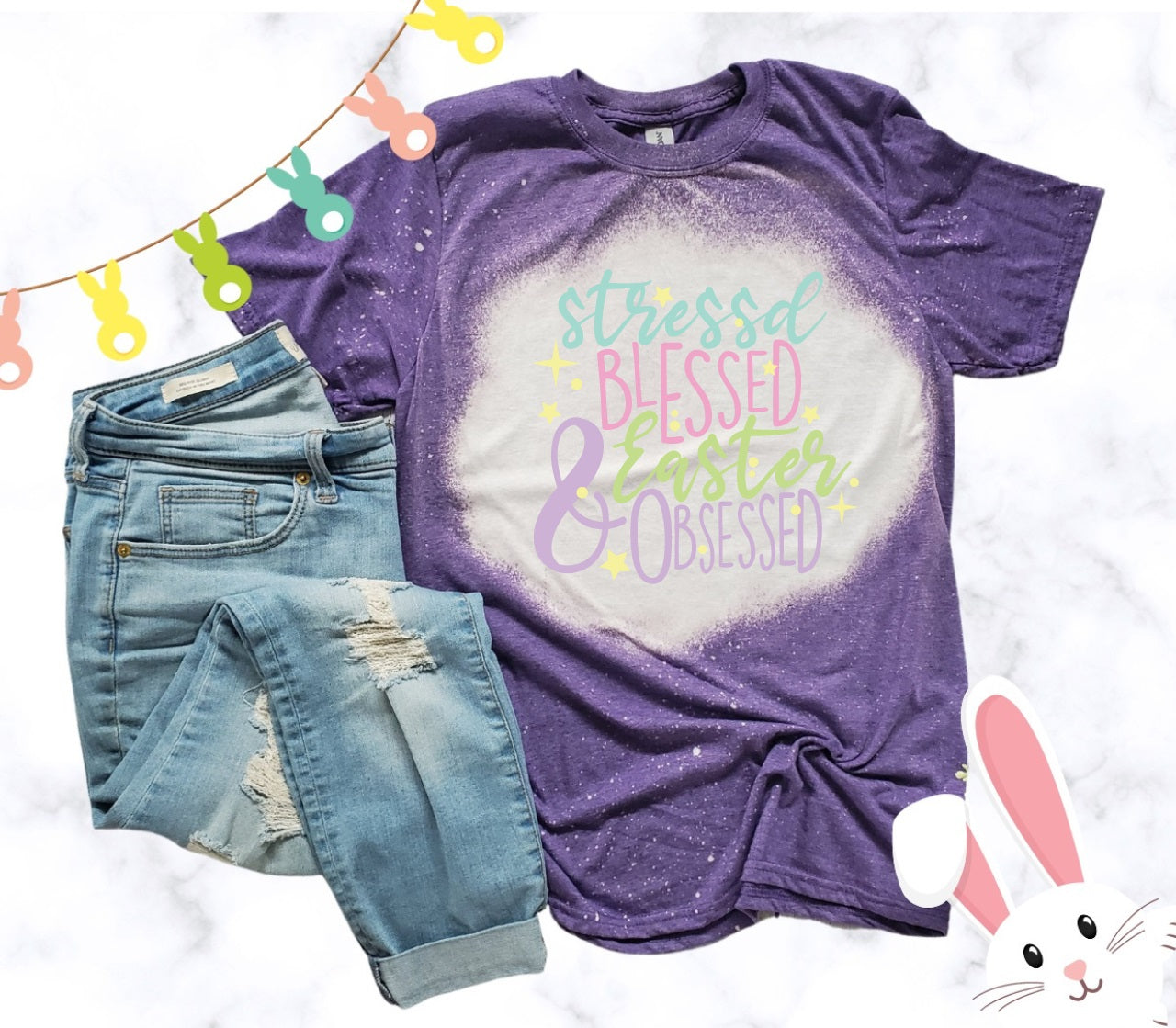 Stressed Blessed & Easter Obsessed-MANY COLORS