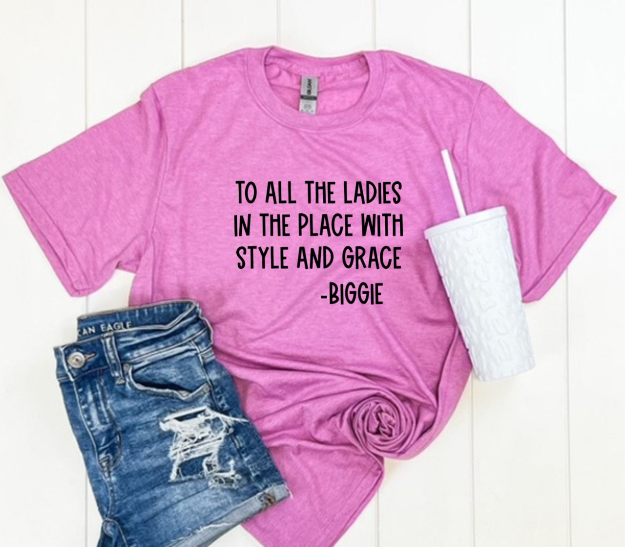 To All The Ladies-MANY COLORS