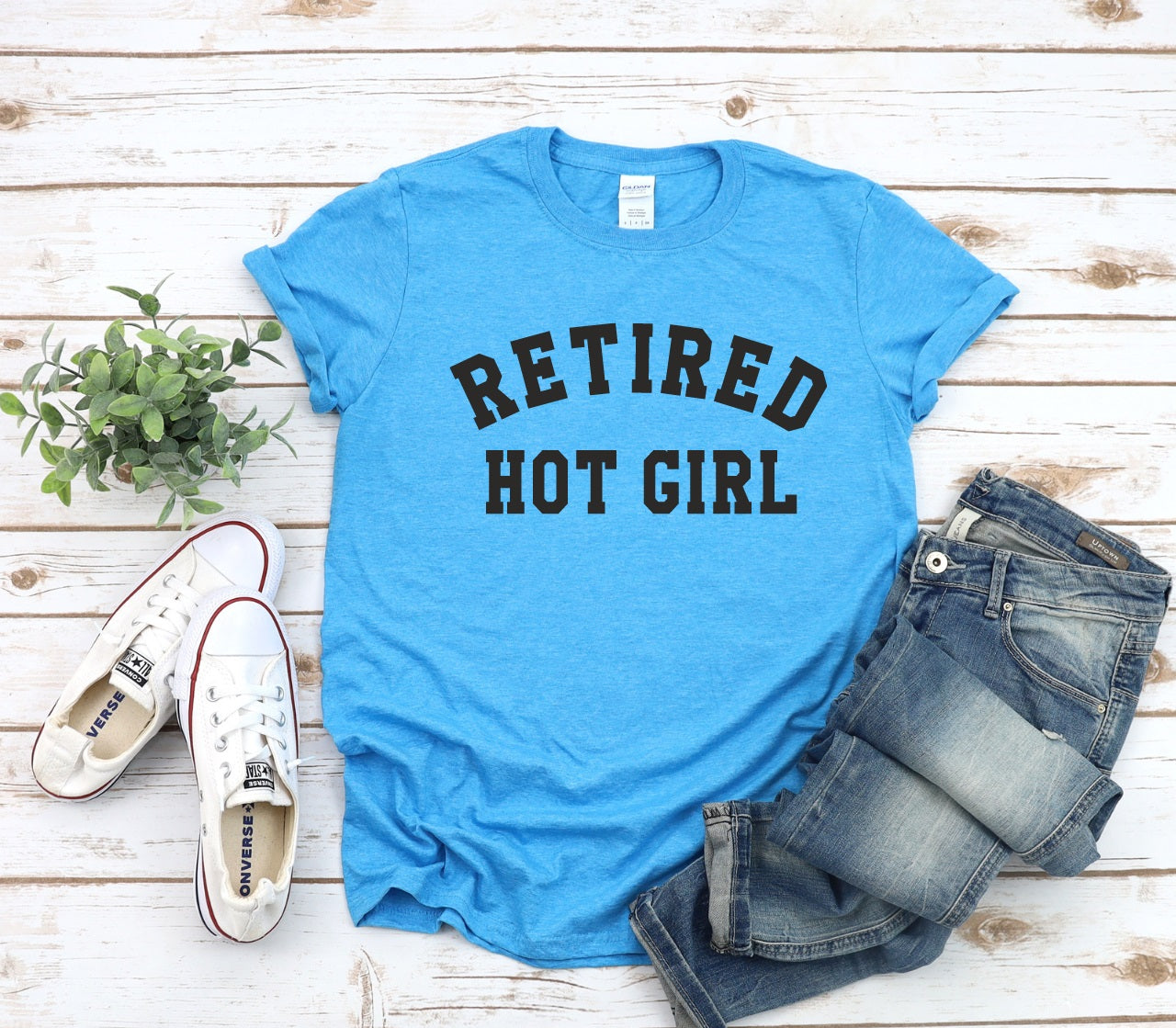 Retired Hot Girl-MANY COLORS