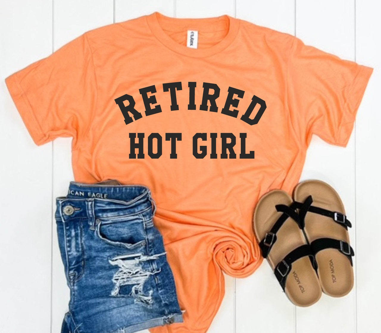Retired Hot Girl-MANY COLORS