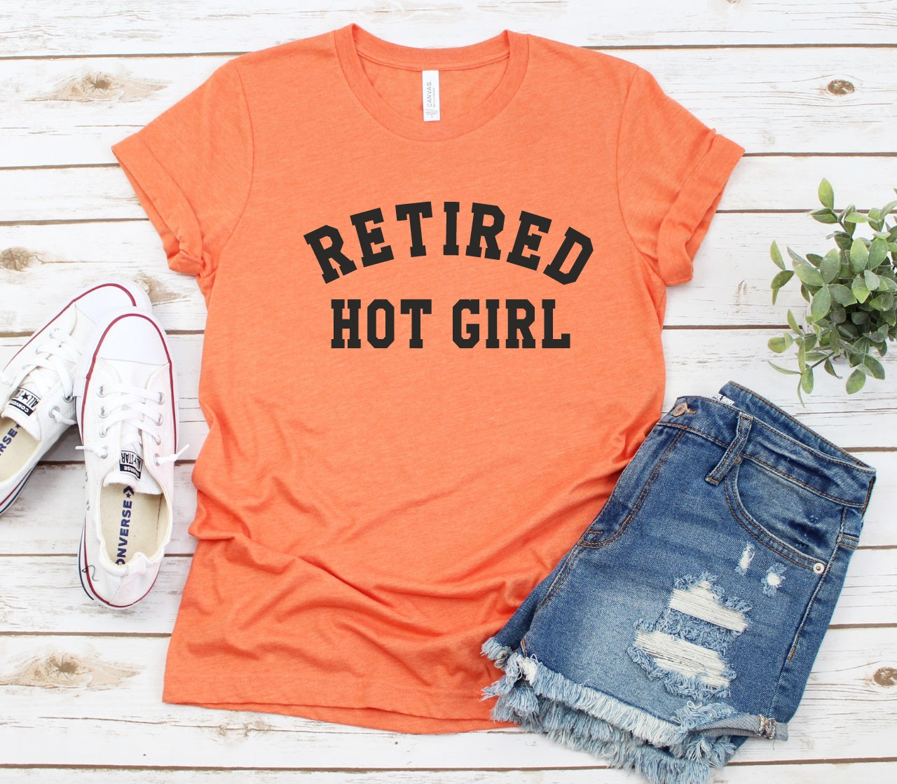 Retired Hot Girl-MANY COLORS