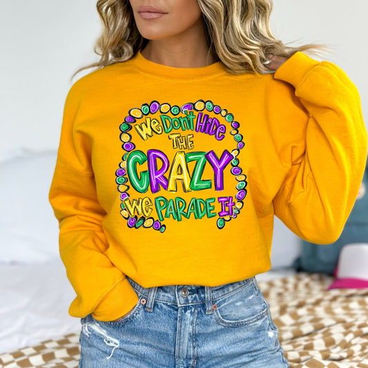 We Parade It Sweatshirt