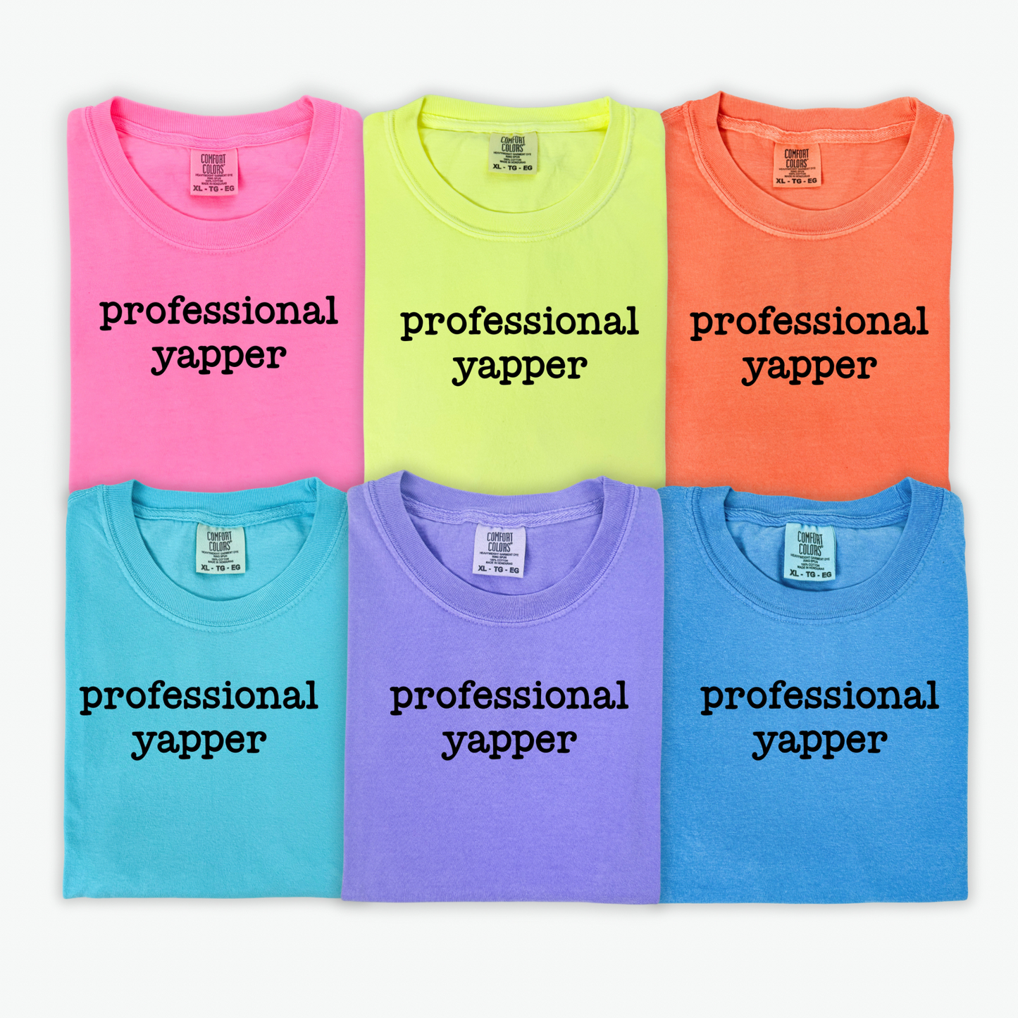 COMFORT COLORS-Professional Yapper- MANY COLORS