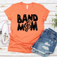 Band Mom-MANY COLORS
