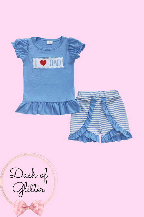 I love Dad Short Set