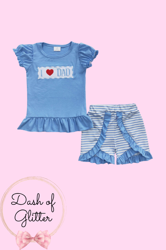 I love Dad Short Set