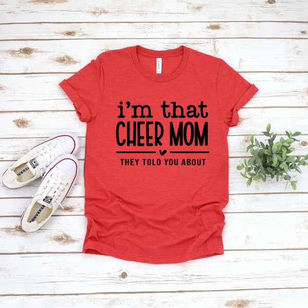 I'm That Cheer Mom-MANY COLORS