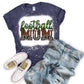 Football Mom- MANY COLORS