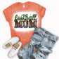Football Mom- MANY COLORS