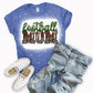 Football Mom- MANY COLORS