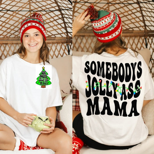 Somebodys Jolly Ass Mama