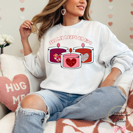 Set My Heart On Fire Sweatshirt