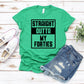 Straight Outta My Forties-MANY COLORS