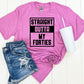 Straight Outta My Forties-MANY COLORS