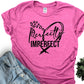 Perfectly Imperfect-MANY COLORS