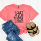 I Can't Adult Today- MANY COLORS