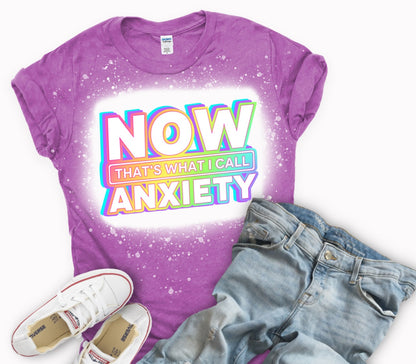 NOW Thats What I Call Anxiety-3 Colors