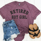 Retired Hot Girl-MANY COLORS