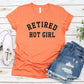 Retired Hot Girl-MANY COLORS