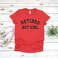Retired Hot Girl-MANY COLORS