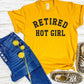 Retired Hot Girl-MANY COLORS