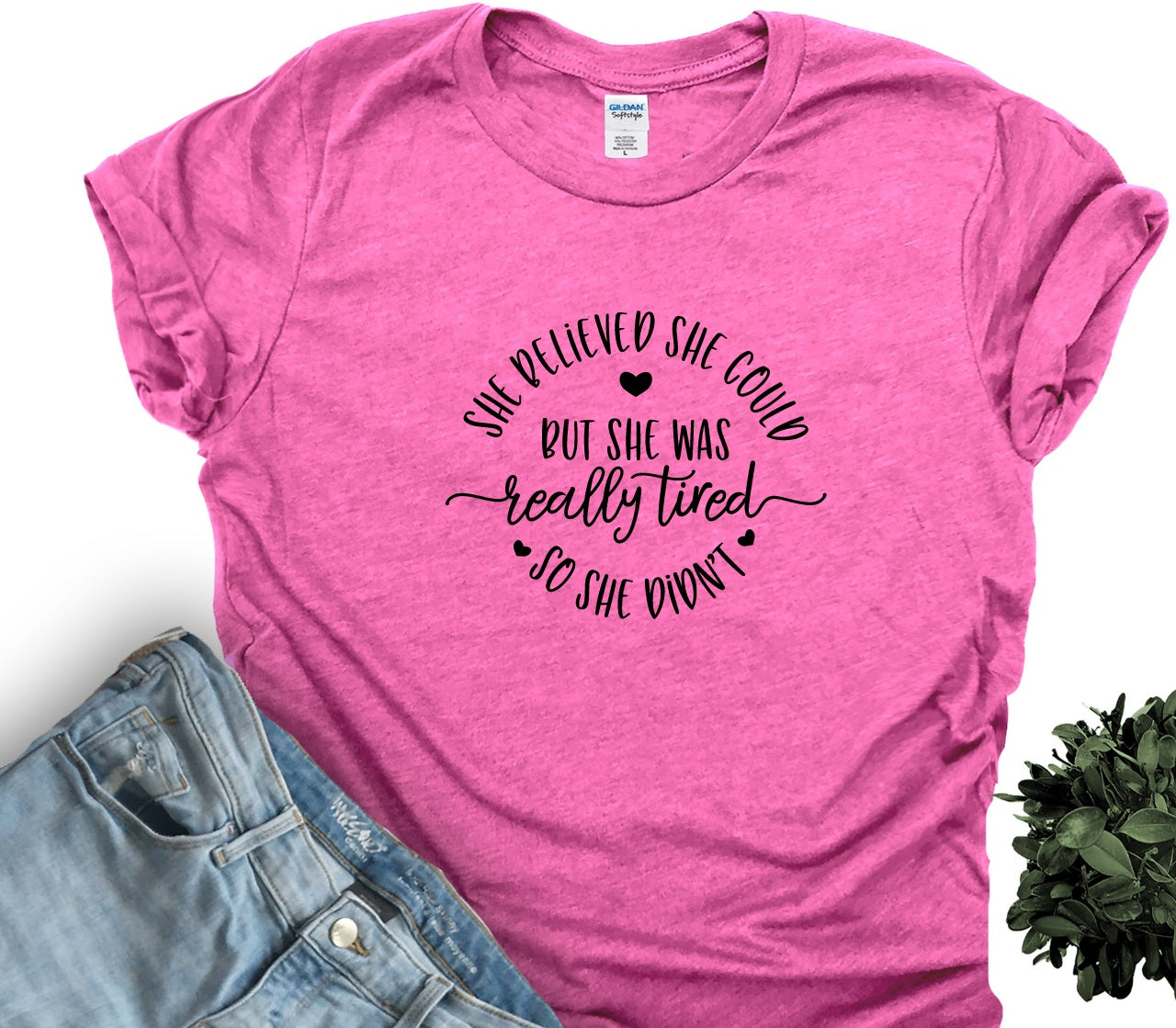 She Believed She Could-MANY COLORS