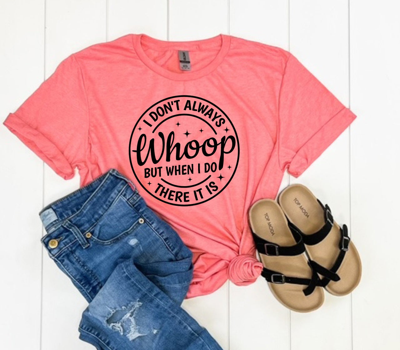 Whoop There It Is-MANY COLORS